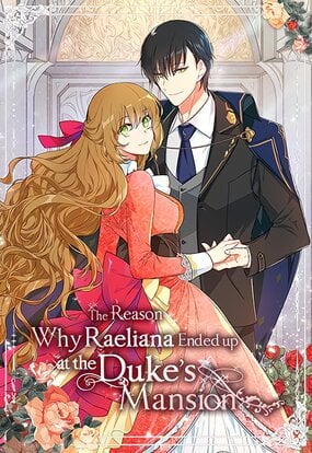 The Reason Why Raeliana Ended up at the Duke’s Mansion